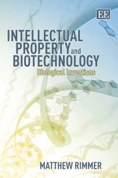 Hardcover Intellectual Property and Biotechnology: Biological Inventions Book