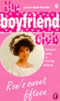 Roni's Sweet Fifteen (Boyfriend Club, #9) - Book #9 of the Boyfriend Club