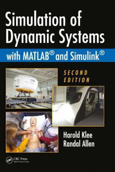 Hardcover Simulation of Dynamic Systems with MATLAB and Simulink, Second Edition Book