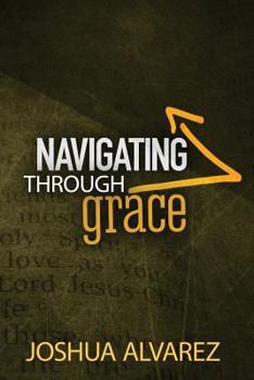 Paperback Navigating Through Grace Book