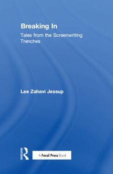 Paperback Breaking In: Tales from the Screenwriting Trenches Book