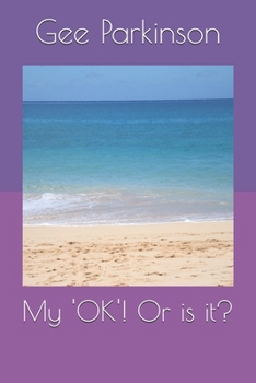 Paperback My 'OK'! Or is it?: Book 2 Book