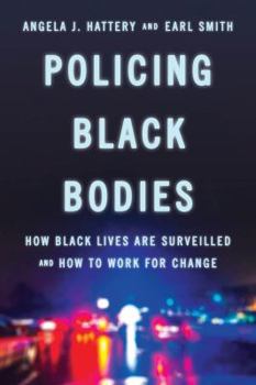 Hardcover Policing Black Bodies: How Black Lives Are Surveilled and How to Work for Change Book