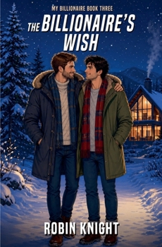 The Billionaire's Wish (My Billionaire)