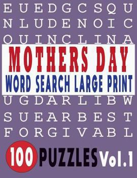 Paperback Mothers Day Word Search Large Print 100 Puzzles Vol.1 [Large Print] Book