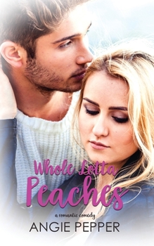 Whole Lotta Peaches - Book #7 of the Baker Street Romance