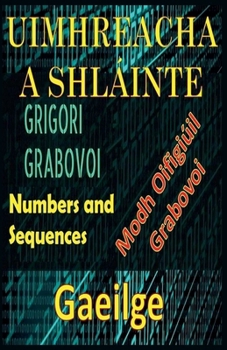 Paperback Uimhreacha a Shlainte Modh Oifigiuil Grigori Grabovoi [Irish] Book