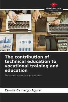 Paperback The contribution of technical education to vocational training and education Book
