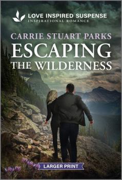 Mass Market Paperback Escaping the Wilderness [Large Print] Book