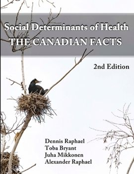 Paperback Social Determinants of Health: The Canadian Facts Book