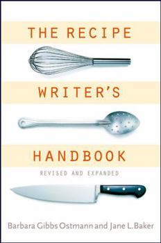 Paperback The Recipe Writer's Handbook, Revised and Expanded Book