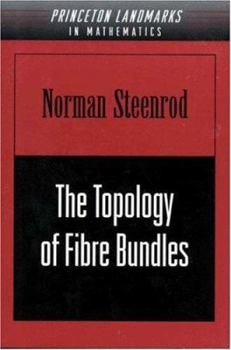 Hardcover The Topology of Fibre Bundles Book