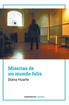 Paperback Miserias de un mundo feliz [Spanish] Book