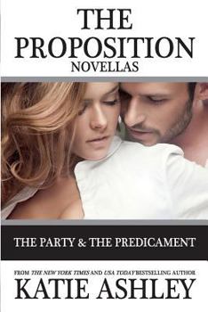 Paperback The Proposition Series Novellas: The Party and Predicament Book