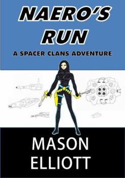 Paperback Naero's Run: A Spacer Clans Adventure Book