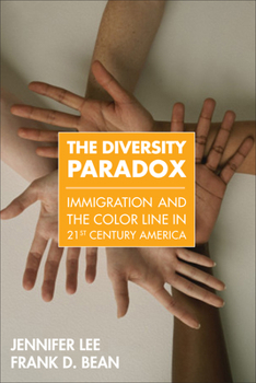 Paperback The Diversity Paradox: Immigration and the Color Line in Twenty-First Century America Book