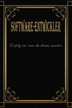 Paperback Software-Entwickler - Erfolg ist, was du draus machst: Terminplaner 2020 - Ideal f?r Beruf und Hobby -Organisator zum Planen und Organisieren. Termink [German] Book