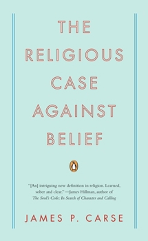 Paperback The Religious Case Against Belief Book