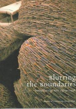 Paperback Blurring the Boundaries: Installation Art 1970-1996 Book