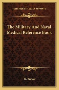 Paperback The Military And Naval Medical Reference Book