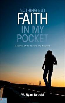 Nothing But Faith In My Pocket