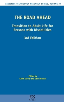 Hardcover The Road Ahead: Transition to Adult Life for Persons with Disabilities (Assistive Technology Research, 34) Book