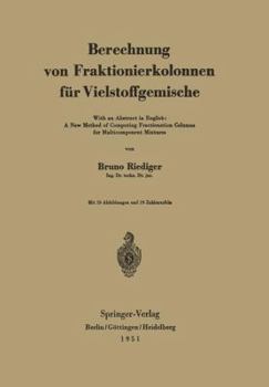 Paperback Berechnung Von Fraktionierkolonnen Für Vielstoffgemische: With an Abstract in English: A New Method of Computing Fractionation Columns for Multicompon [German] Book