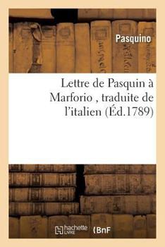 Paperback Lettre À Marforio, Traduite de l'Italien [French] Book