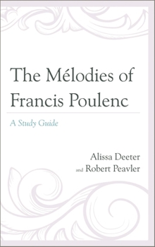 Hardcover Mélodies of Francis Poulenc: A Study Guide Book
