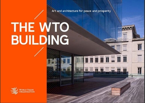 Paperback The Wto Building: Art and Architecture at the Centre William Rappard Book
