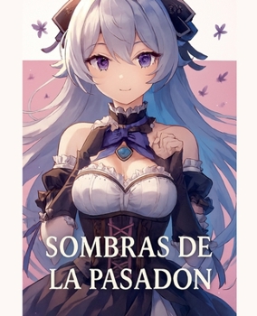 Paperback Sombras De La Pasadon Book