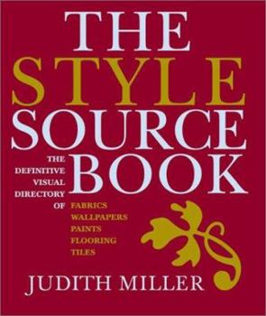 Hardcover The Style Sourcebook: The Definitive Illustrated Directory of Fabrics, Wallpapers, Paints, Flooring and Tiles Book