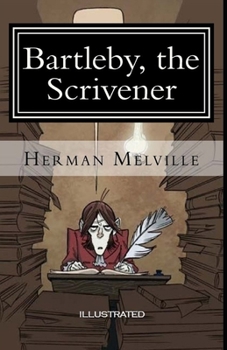 Paperback Bartleby, the Scrivener Illustrated Book