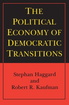 The Political Economy of Democratic Transitions