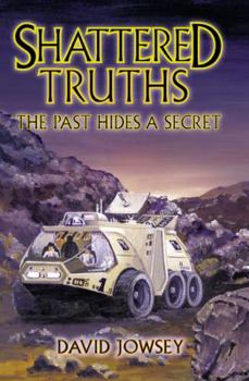 Paperback Shattered Truths: An'Tsari Trilogy No. 2: The Past Holds a Secret Book