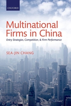 Hardcover Multinational Firms in China: Entry Strategies, Competition, and Firm Performance Book