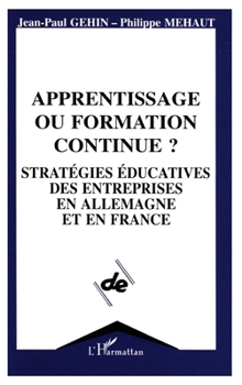 Paperback Apprentissage ou formation continue ? [French] Book
