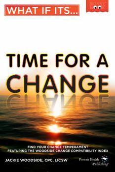 Paperback What If It's Time for a Change? Book