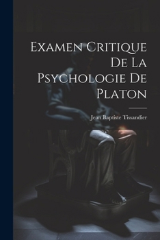 Paperback Examen Critique De La Psychologie De Platon [French] Book