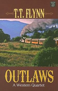 Hardcover Outlaws: A Western Quartet [Large Print] Book