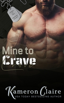 Mine to Crave - Book #2 of the Veteran K9 Team