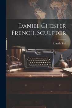 Paperback Daniel Chester French, Sculptor Book
