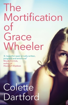 Paperback The Mortification of Grace Wheeler Book