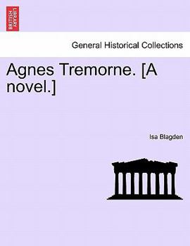 Paperback Agnes Tremorne. [A Novel.] Book