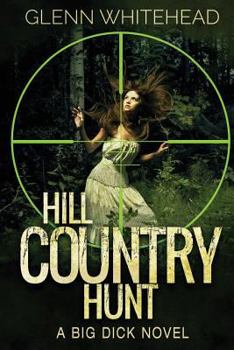 Paperback Hill Country Hunt: A Big Dick Novel Book