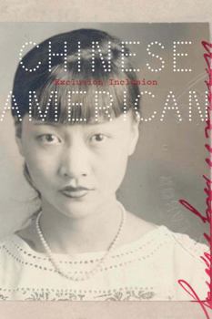 Paperback Chinese American: Exclusion/Inclusion Book
