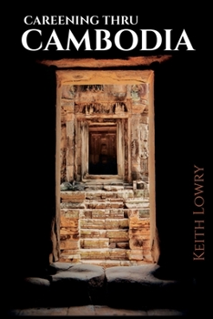 Paperback Careening thru Cambodia Book
