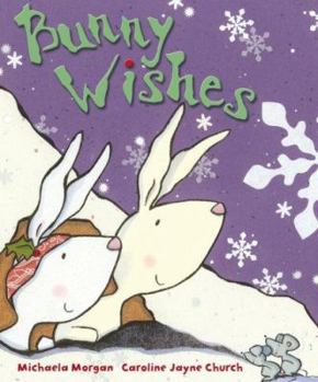 Paperback Bunny Wishes. Michaela Morgan Book