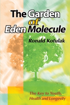 Paperback The Garden of Eden Molecule: The Key to Youth, Health and Longevity Book