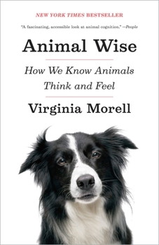 Paperback Animal Wise: How We Know Animals Think and Feel Book